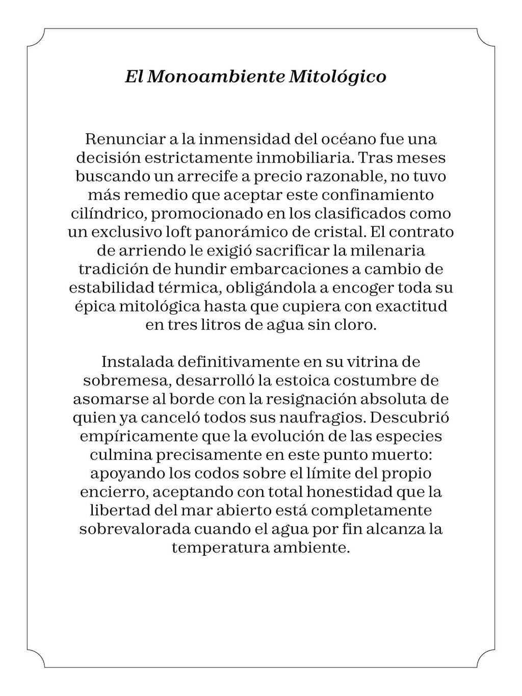El monoambiente mitológico
