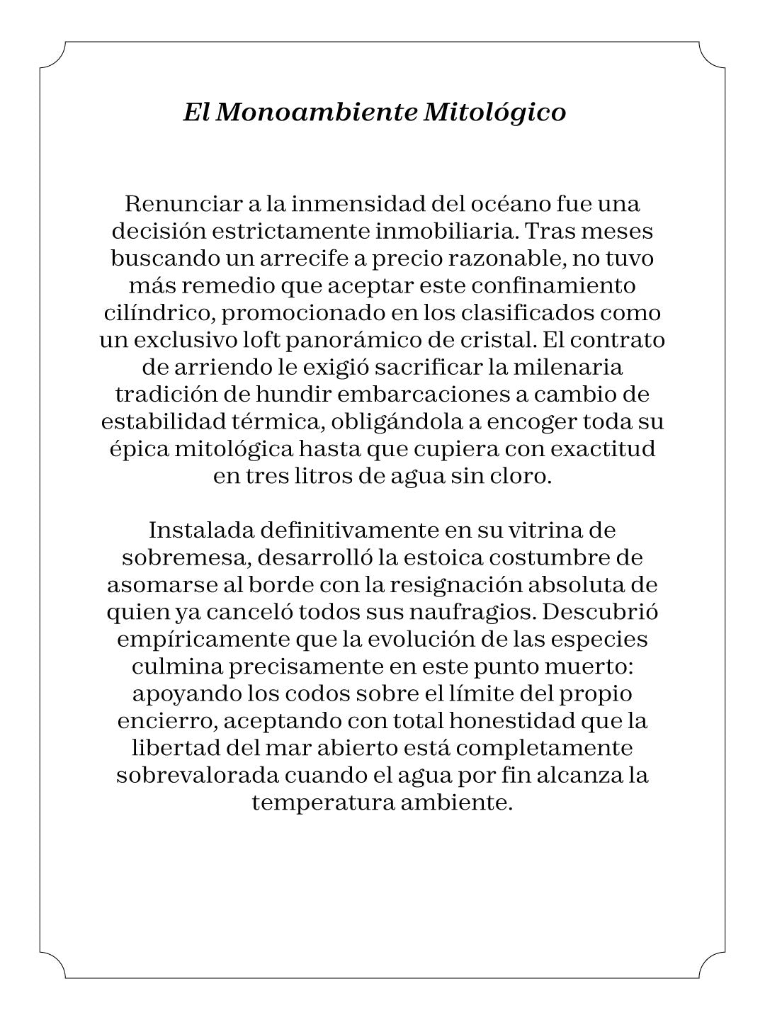 El monoambiente mitológico