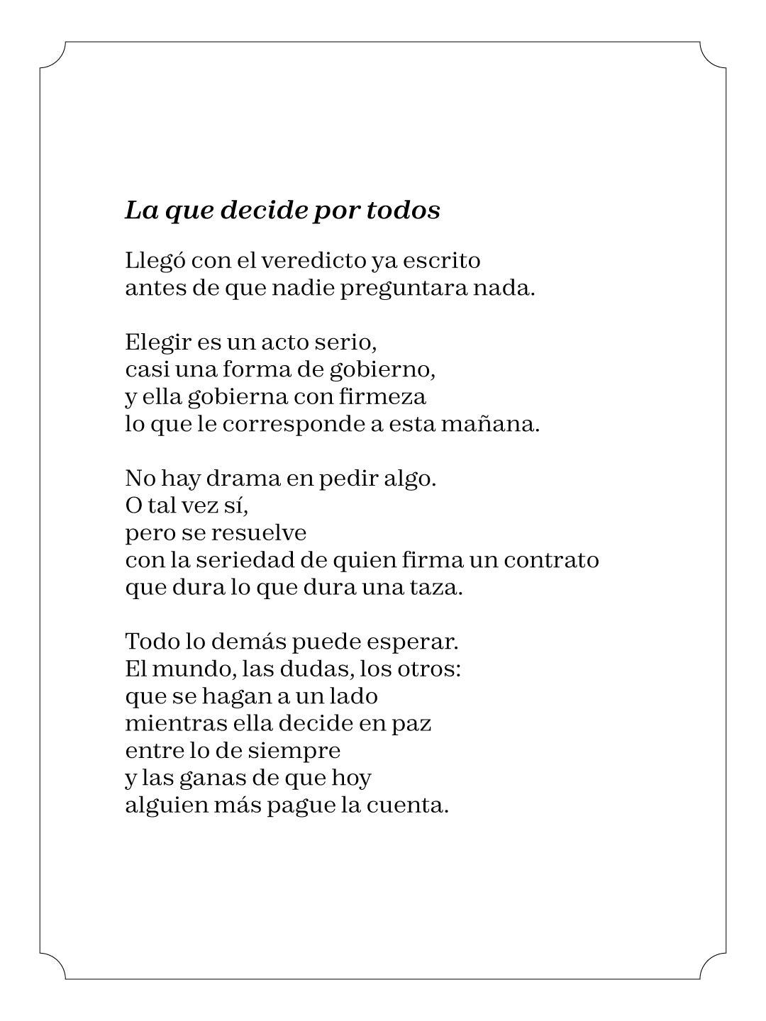 La que decide por todos